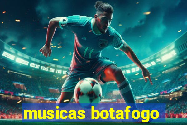 musicas botafogo